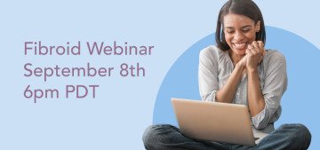 Fibroid Webinar September 8th