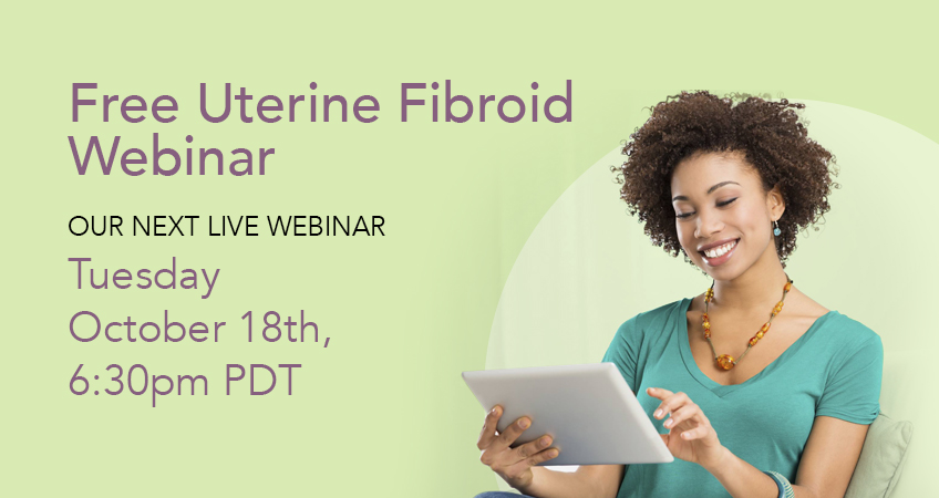 Free Uterine Fibroid Webinar October 18th