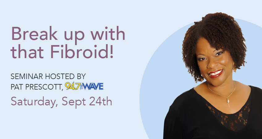 Fibroid Seminar September 24th