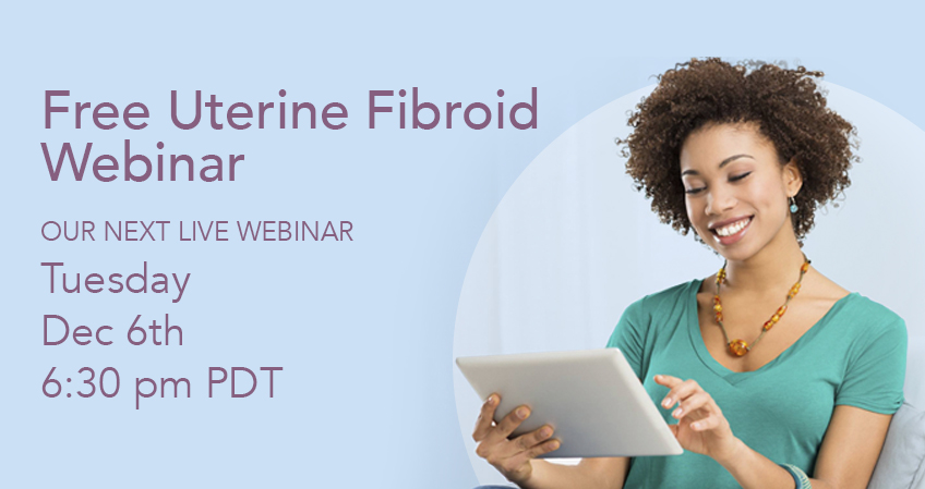 Free Fibroid Webinar December 6th